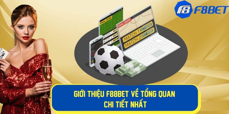 Giới thiệu chi tiết về nhà cái f88bet