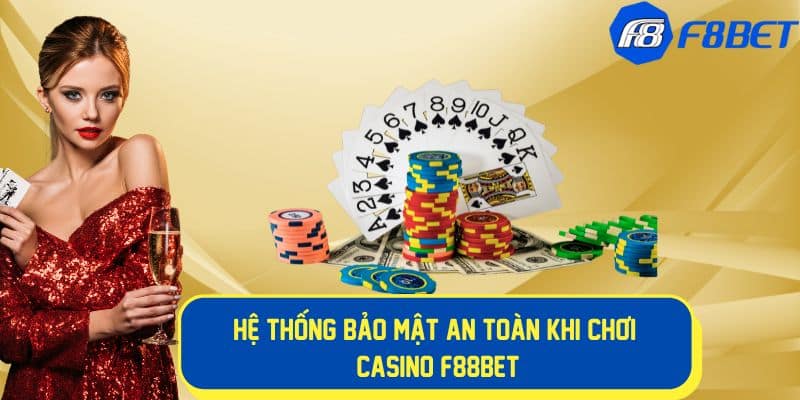 Hệ thống bảo mật khi casino tại f88bet